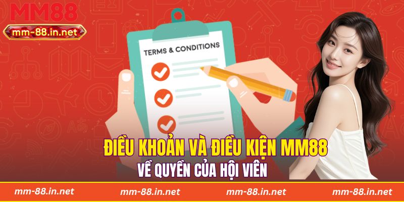Điều khoản và điều kiện MM88 về quyền của hội viên
