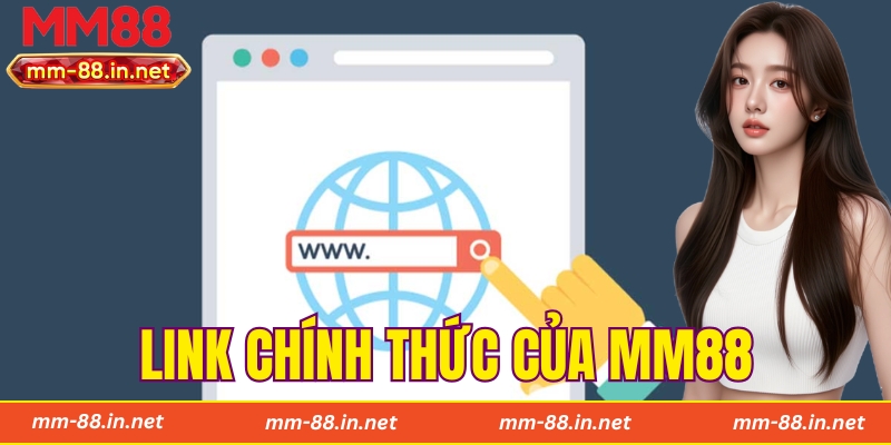 Link Chính Thức Của MM88 - Hướng Dẫn Truy Cập Nhà Cái