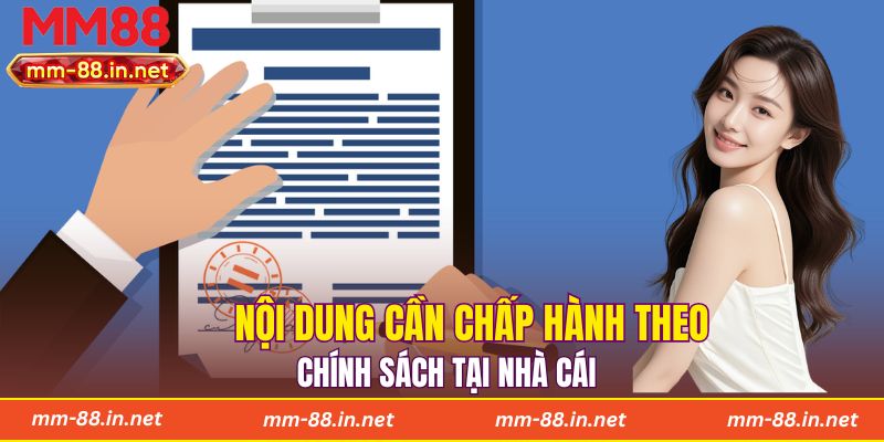 Nội dung cần chấp hành theo chính sách tại nhà cái