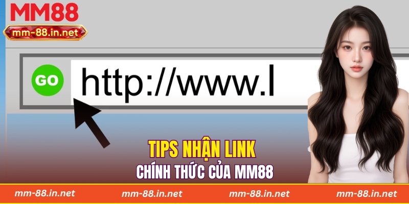 Tips nhận link chính thức của MM88